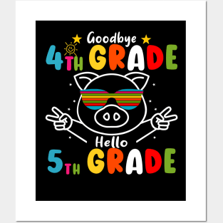 Goodbye 4th Grade Graduation Hello 5th Grade Last Day Of School Pig Posters and Art